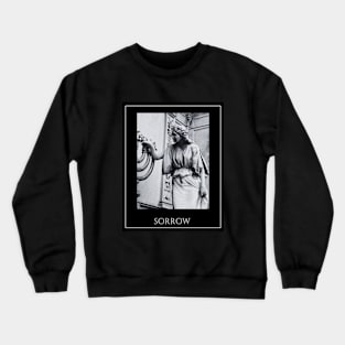 Sorrow Crewneck Sweatshirt